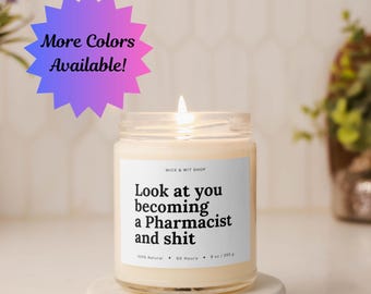 Guarda come stai diventando un farmacista, regalo per nuovi farmacisti, candela regalo, regalo di laurea, candela di soia, regalo per laureati in farmacista, candela profumata
