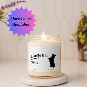 Smell Like Corgi Owner, Funny Candle, Dog Mom Gift, Dog Dad Gift, Funny Gift, Corgi Gift, Dog Lover Gift, Scented Candle