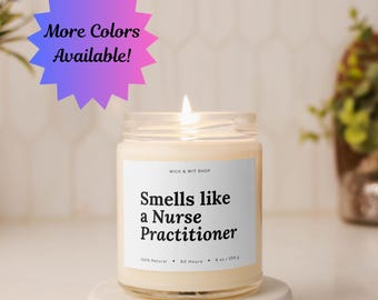 Smells Like A Nurse Practitioner, NP Graduation Gift, Gift For New NP, Nurse Appreciation Gift, Grad NP Gift, Badass Nurse Practitioner