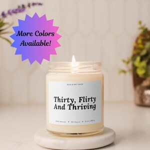 Thirty, Flirty And Thriving, 30th Birthday Gift, Funny Gift, 30th Birthday Candle, Gift For Her, Bestie Gift, Milestone Birthday