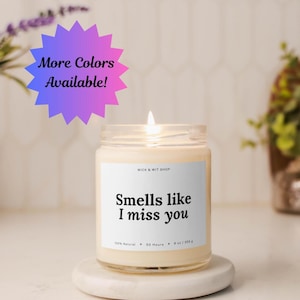 Smells Like I Miss You Candle, Cute Long Distance Gift, Long Distance BFF Gift, Long Distance Boyfriend Gift, Cute Gift For Her