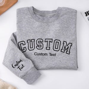 Custom Embroidered Sweatshirt, Custom Text Sweatshirt, Personalized Embroidered Crewneck, Custom Sweatshirt, Embroidery Crewneck
