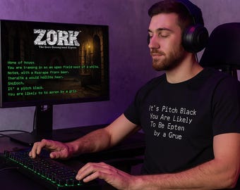 It's Pitch Black You're Liked by a Grue T-shirt - Retro gamer-T-shirt, Zork Text Adventure-shirt