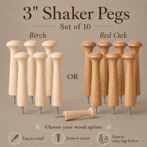 May include: Set of ten 3-inch Shaker pegs in birch and red oak. The pegs have a screw-in mount and are easy to install. Great for coats, bags, and decor.