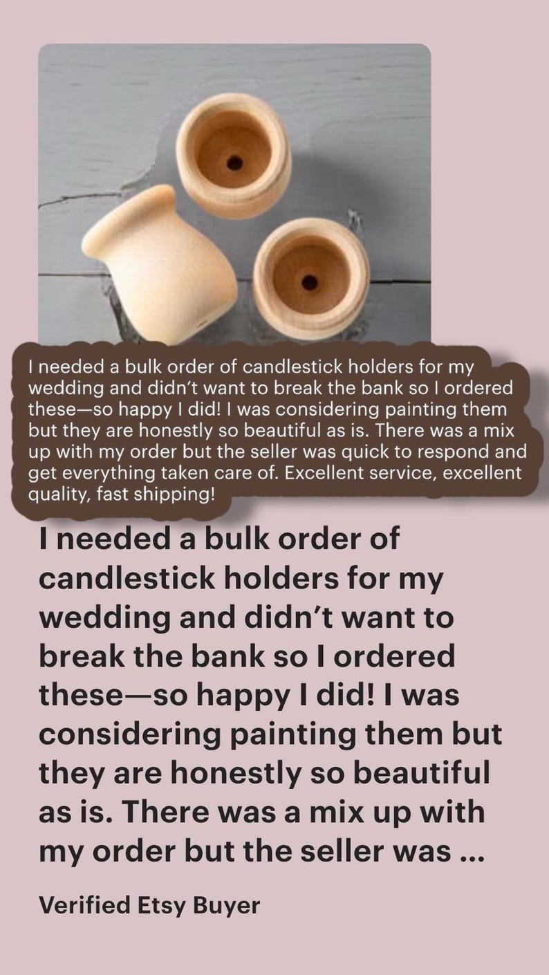 May include: Three unfinished wooden candlestick holders. Two are round with a central hole, and one is a unique shape. The holders are unpainted, showcasing the natural wood grain. The image also includes customer feedback.