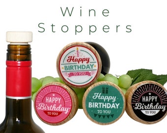 QTY 1- Happy Birthday Wine Stopper, Birthday Gift, Friend Gift, Mom Gift, Vino Drinker, Cork Stopper, Wine Gift, Reusable Wine Stopper