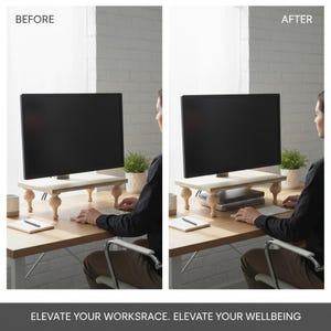 Op de afbeelding: Een voor-en-na-afbeelding toont een computermonitor op een houten monitorstandaard met gedraaide poten. De tekst onderaan luidt: "ELEVATE YOUR WORKSRACE. ELEVATE YOUR WELLBEING."