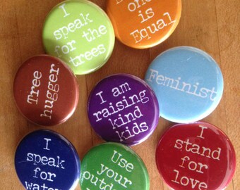 Positive Protest Pins - love, kindness, equality, defending nature and our neighbors