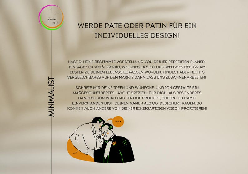 May include: A minimalist design advertisement with text in German. The image features a graphic of two men in suits, a speech bubble, and the words "WERDE PATE ODER PATIN F&Uuml;R EIN INDIVIDUELLES DESIGN!"