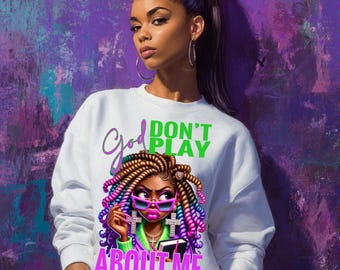 Chica negra cristiana PNG: "Dios, no juegues conmigo" Diseño de sublimación DTF (Descarga digital)