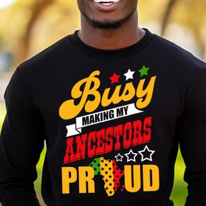 Impegnato a rendere orgogliosi i miei antenati PNG - Design di sublimazione e trasferimento DTF dell'orgoglio africano