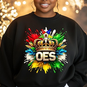 OES Sisters Sweatshirt: Colorful Crown, Eastern Star Emblem - 100% Cotton