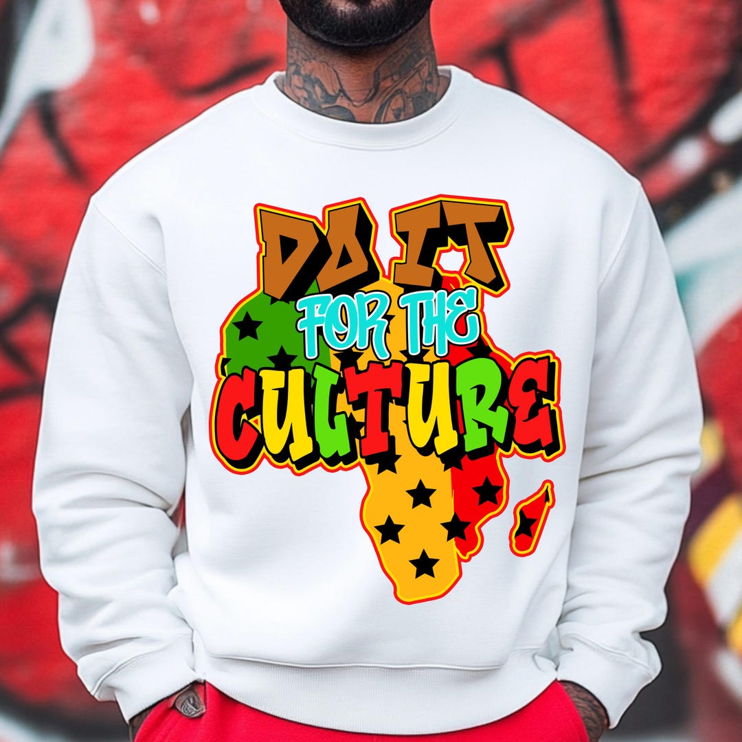 Do It for the Culture PNG - African Pride Design for DTF