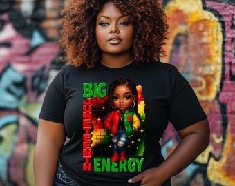 Big Juneteenth Energy PNG: DTF & 昇華デザイン