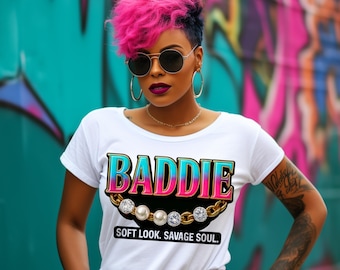 BADDIE PNG - Soft Look Savage Soul Graphic (Digital Download)