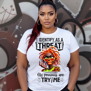 I Identify as a Threat PNG | Funny DTF & Sublimation Design for T-Shirts and Crafts