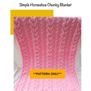 SeamlessStitch PATTERN: Simple Horseshoe Chunky Blanket