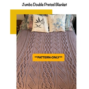 SeamlessStitch PATTERN: Jumbo Double Pretzel Blanket