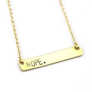 Nope Brass Bar Necklace | Not Today | Funny Necklace | Layering Bar Necklace | Feminist Necklace | Gold Bar Necklace | Stamped Necklace
