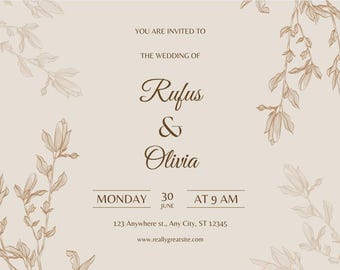 May include: A wedding invitation with a floral design. The invitation is for the wedding of Rufus and Olivia on Monday, June 30th at 9 AM. The address is 123 Anywhere st., Any City, ST 12345. The website is www.reallygreatsite.com.