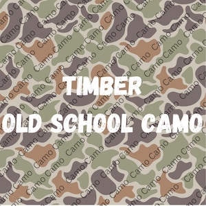 May include: A repeating pattern of camouflage in shades of brown, green, and gray. The words "TIMBER" and "OLD SCHOOL CAMO" are displayed in large white block letters over the pattern. The words "Camo" are repeated throughout the design.
