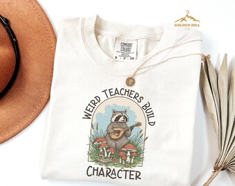 Comfort Colors® Weird Teachers Build Character Shirt, Back To School, Elementary School Teacher, New Teacher Gift, Teacher Appreciation Gift