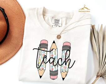 Comfort Colors® Teach Pencil Shirt,  Back To School, Teacher Appreciation, Cool New Teachers Gift, Cute Teach Shirt, Elementary School Shirt