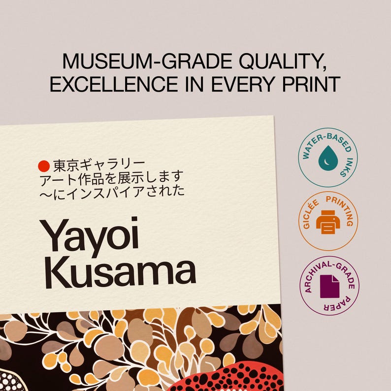 Close-up of the premium Yayoi Kusama-inspired poster with badges for water-based inks, museum-grade quality, and Giclée printing. Showcases vibrant colors and exceptional detail.