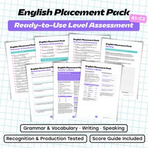 May include: An English Placement Pack assessment set featuring multiple white pages with black text, including Grammar & Vocabulary, Speaking Interview, and Teacher's Notes sections. The documents are labeled A1-C2 and include writing prompts.