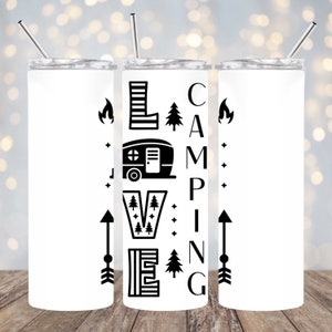 Love Camping skinny tumbler for Camping
