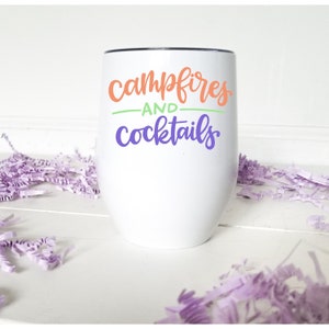 Campfires and Cocktails Insulated Wine Tumbler With Lid for outdoor lover camper