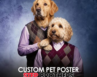 Custom Pet Step Brothers Poster: Funny Movie-Style Pet Portrait (Digital Download)