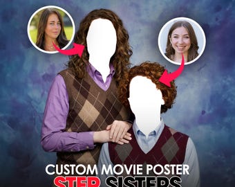 Custom Step Sisters Movie Poster | Funny Parody Gift (Digital Download)