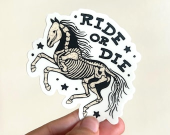 Ride or Die Horse Sticker: Spooky Western Horse Skeleton - Waterproof Vinyl