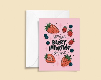 Berry Important Greeting Card | Friendship Pun