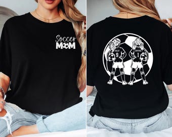 Soccer Mom Shirt Custom Soccer Mom Shirt with Two Young Girls Player Name & Number Personalized Gift for Soccer Mom Custom Mothers Day Gift