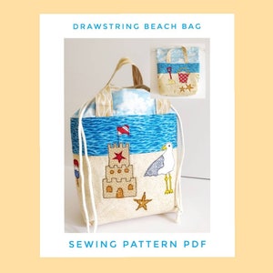 May include: A drawstring beach bag with a sandcastle, seagull, and starfish design. The bag features a blue wave pattern and a smaller inset image. The text "DRAWSTRING BEACH BAG" and "SEWING PATTERN PDF" are displayed.