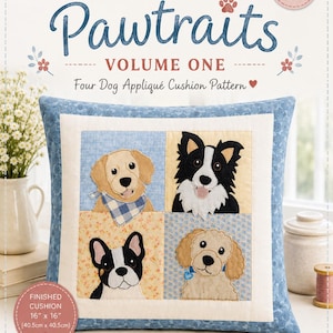 Puede incluir: Un folleto de patrones de costura titulado Helen Newton Sews Pawtraits Volume One Four Dog Appliqué Cushion Pattern. La portada muestra un cojín cuadrado con cuatro aplicaciones de perros: Labrador, Border Collie, Bulldog francés y Cockapoo.