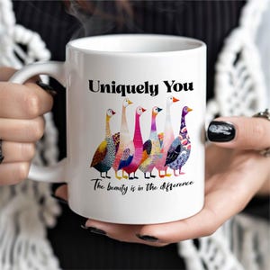 Unique You Goose Coffee Mug, Goose Gift, Bird Mug, Best Friend Gift, Teacher Gift, Special Education Gift, Coffee Lover Gift, Tea Lover Gift