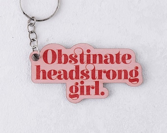 Wooden Feminist Keyring - "Obstinate, Headstrong Girl" - Jane Austen