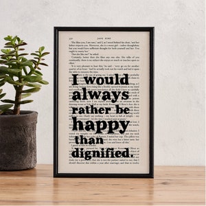 Jane Eyre - Happy Print - Happiness Quote - Literary Gift - Book Art - Inspirational Quote - Framed Print - I Would Always Rather Be Happy..