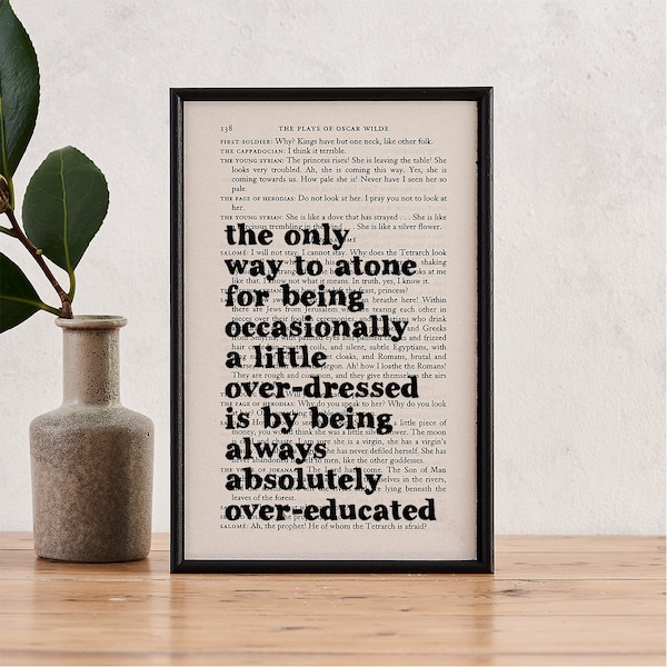 Oscar Wilde Zitat - Lustige Zitate - Oscar Wilde Geschenk - Lustiges Zitat - Gerahmter Druck - Buchliebhaber - Literarische Geschenke - Absolutely Over-Educated