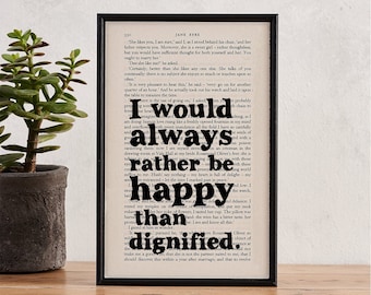 Jane Eyre - Happy Print - Happiness Quote - Literary Gift - Book Art - Inspirational Quote - Framed Print - I Would Always Rather Be Happy..