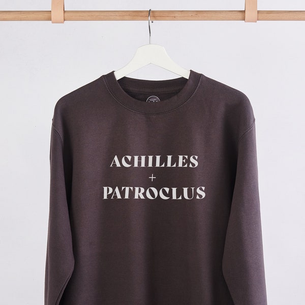 Achilles + Patroclus - Literary Couples Sweatshirt - Greek Mythology - Valentines Day - Literary Gifts - Bookish gifts