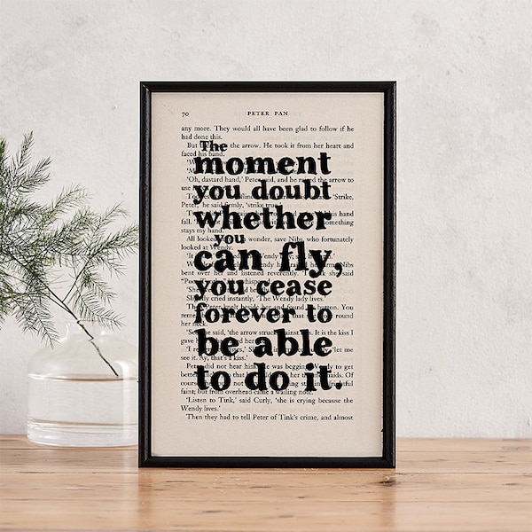 Peter Pan Quote - "The Moment You Doubt You Can Fly..." - Inspirational Quote - Framed Print - Framed Book Page Art - Nursery Print