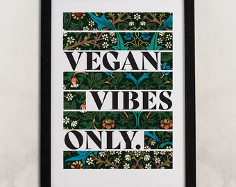 Liberal Art Print - Vegan Vibes Only