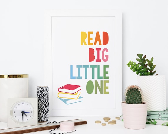 Book Lover 'Read Big, Little One' Literary Quote Print - Rainbow Children's Print - Nursery Print - Children's Room Wall Art