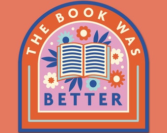 The book was better - Large Premium Sticker