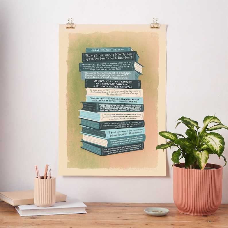 Great feminist writers and author quotes. Inspiring artwork for create writers, authors and readers. Gift for bookworms, book lovers and bibliophiles. Educational artwork and decor for schools, classrooms. Educational tool for teachers.