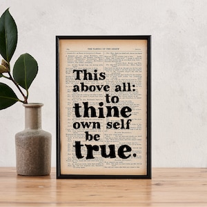 Shakespeare Quote - Book Lover Gift - Literary Gift - Inspirational Quote Print - To Thine Own Self Be True - Typographic Art - Hamlet Print